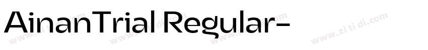 AinanTrial Regular字体转换